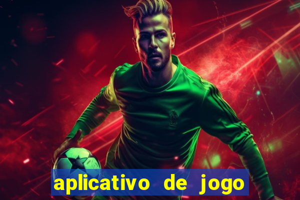 aplicativo de jogo que paga de verdade